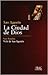 La Ciudad de Dios by Augustine of Hippo La Ciudad de Dios by Augustine of Hippo