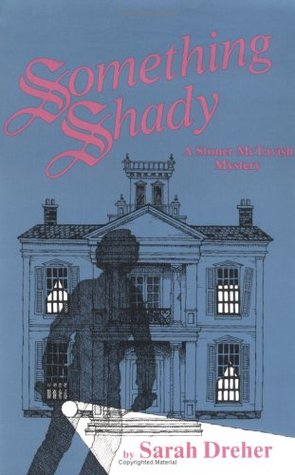 Something Shady (Stoner McTavish Mysteries, #2)