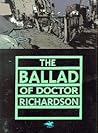 The Ballad of Doctor Richardson