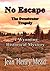 No Escape: The Sweetwater Tragedy (A Wyoming Historical Mystery)