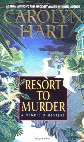 Resort to Murder (Henrie O, #6)
