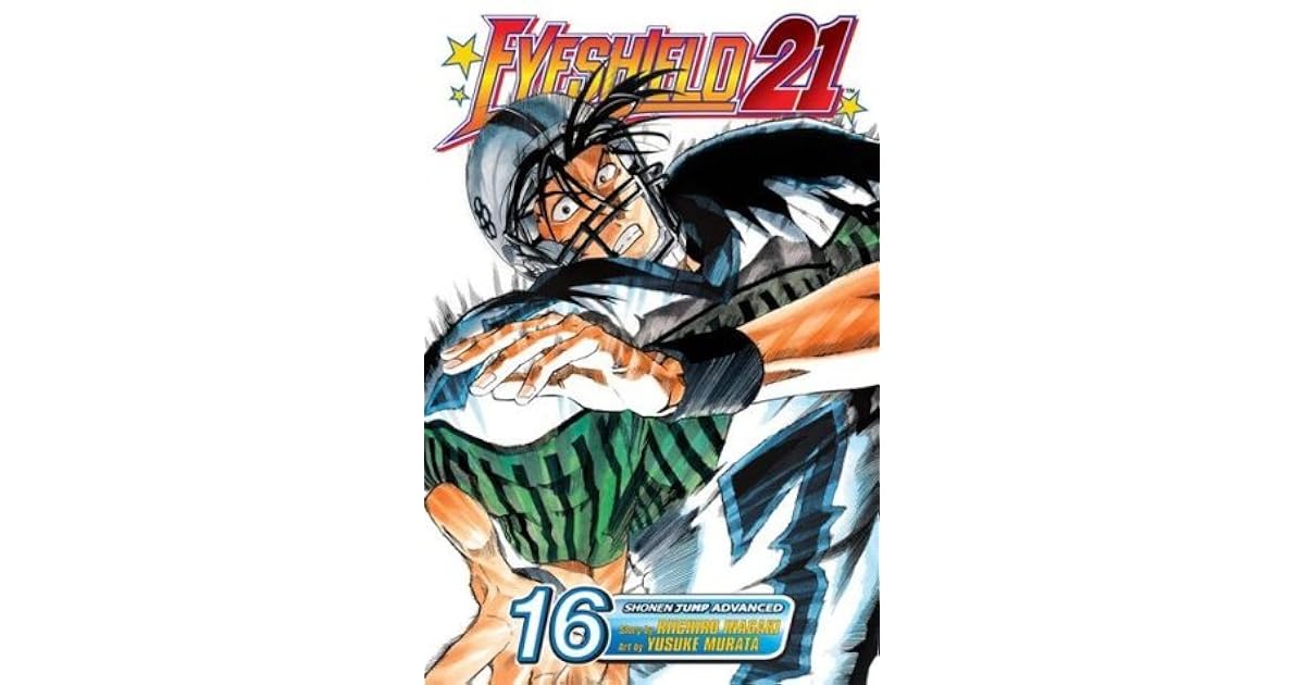 Eyeshield 21 Vol 16 Dawn Of The Time Out By Riichiro Inagaki Eyeshield 21 Vol 16 Dawn Of The Time Out By Riichiro Inagaki