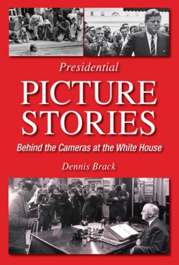 Presidential Picture Stories: Behind the Cameras at the White House
