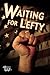 Waiting for Lefty