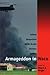 Armageddon in Waco by Stuart A. Wright