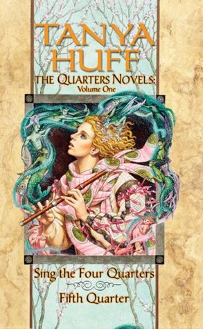 The Quarters Novels: Volume I (Omnibus: Sing the Four Quarters / Fifth Quarter)