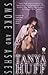 Smoke and Ashes by Tanya Huff