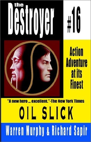 Oil Slick (The Destroyer, #16)