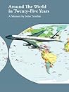 Around the World in Twenty-five Years