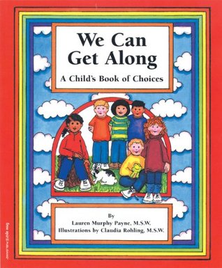 We Can Get Along: A Child's Book of Choices (Paperback)