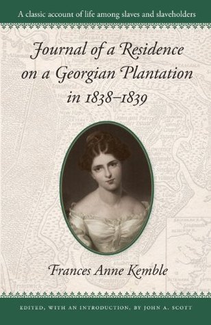 Journal of a Residence on a Georgian Plantation in 1838–1839 (Brown Thrasher Books)