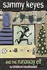 Sammy Keyes and the Runaway Elf by Wendelin Van Draanen