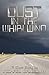 Dust in the Whirlwind