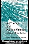 Art Therapy and Political Violence