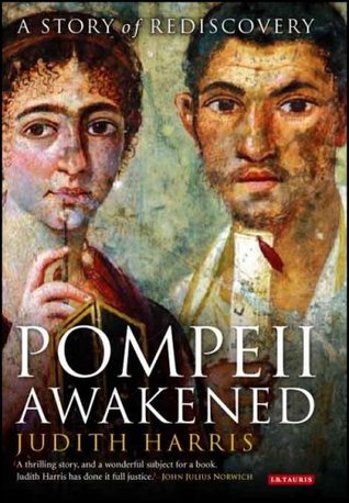 Pompeii Awakened: A Story of Rediscovery (Hardcover)