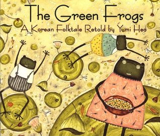 The Green Frogs: A Korean Folktale (Paperback)