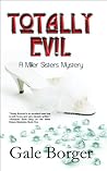 Totally Evil (A Miller Sisters Mystery Book 3)