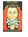 Hellfire and Snowdrops Hellfire and Snowdrops
