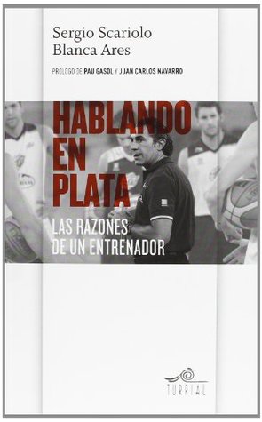 Hablando en plata: Las razones de un entrenador