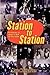 Station To Station : The Secret History of Rock & Roll on Television