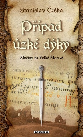Případ úzké dýky (Zločiny na Velké Moravě #1)