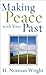 Making Peace with Your Past