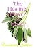 The Healing Power of Herbs by Rosemary Baker