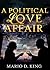 A Political Love Affair