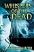Whispers of the Dead by C.L. Roberts-Huth