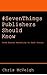 #SevenThings Publishers Should Know