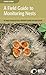 A Field Guide to Monitoring Nests