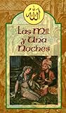 Las mil y una noches by Anonymous Las mil y una noches by Anonymous