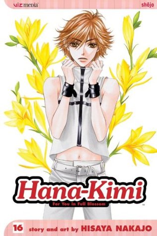 Hana-Kimi: For You in Full Blossom, Vol. 16 (Hana-Kimi: For You in Full Blossom, #16)