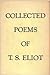 Collected Poems of T.S. Eliot 1909-1935