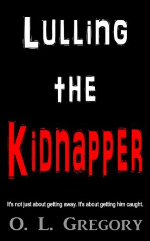 Lulling the Kidnapper (Kindle Edition)