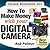 Home Business 101...How To Make Money with Your Digital Camera: The Fun and Easy Way To Make Money From Home