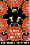 What's the Girl Worth?