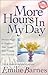 More Hours in My Day: Proven Ways to Organize Your Home, Your Family, and Yourself