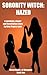 Sorority Witch: Hazed (a spanking, diaper, and domination story) (Sisterhoods of Morgana Book 2)