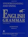 Understanding and Using English Grammar: Workbook--Volume B
