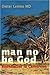 man no be God: Bushdoctor i...