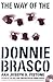 The Way of the Wiseguy by Joseph D. Pistone