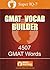 GMAT Word list - 4507 GMAT Words from GMAT Vocabulary Builder (Super IQ 7 Mind Machine)