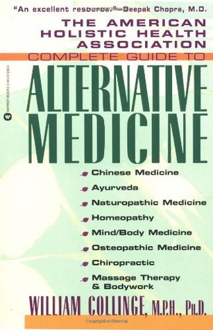The American Holistic Health Association Complete Guide to Alternative Medicine (Paperback)
