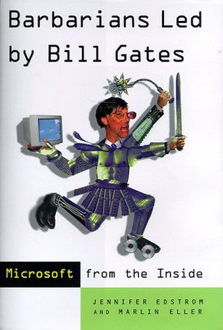 Barbarians Led by Bill Gates (Hardcover)
