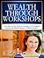 Wealth Through Workshops by Callan Rush