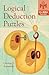 Logical Deduction Puzzles (Official Mensa Puzzle Book)