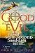Beyond Good and Evil: The E...