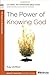 The Power of Knowing God (40-Minute Bible Studies)