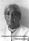 Krishnamurti Word for Word: On Meditation
